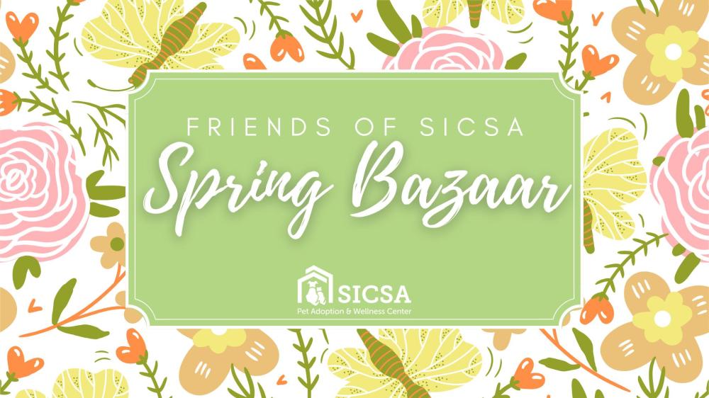 Friends of SICSA Annual Spring Bazaar