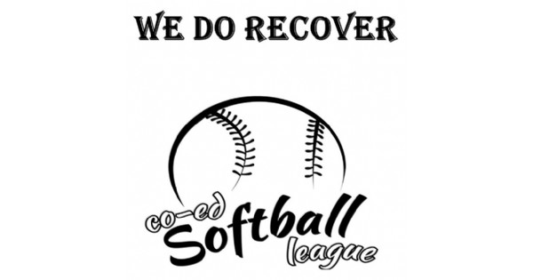 We do recover softball league