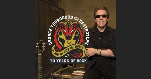 George Thorogood & The Destroyers