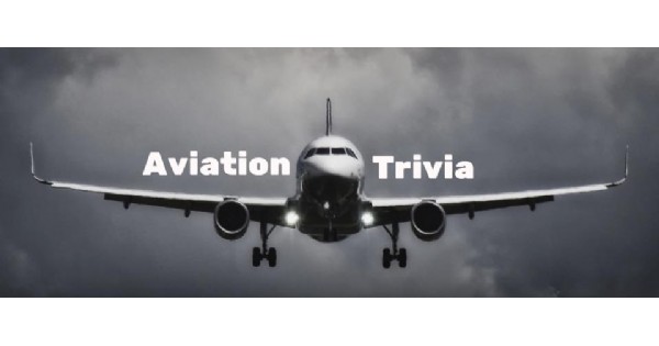 Aviation Trivia