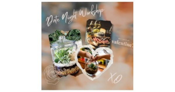 Date Night Terrarium Workshop