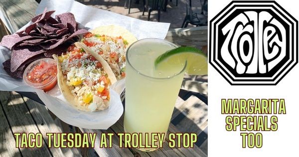 Taco Tuesday at Trolley Stop