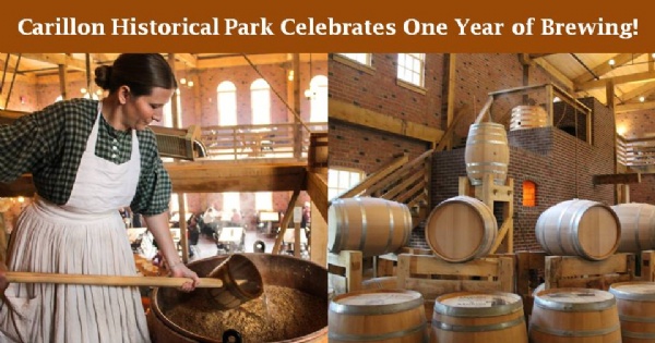 Carillon Historical Park Celebrates One Year of Brewing!