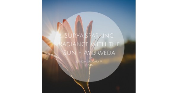 Surya: Sparking Radiance With The Sun + Ayurveda