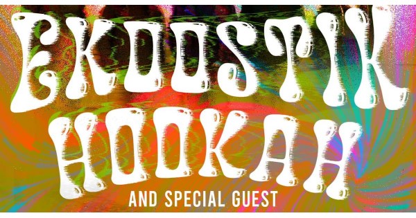 Ekoostik Hookah with special guests Subterranean