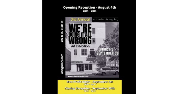 We're Doing It ALL Wrong® - 3rd Annual Art Exhibition