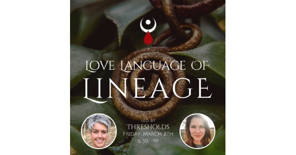 Love Language of Lineage - Offered by Thresholds