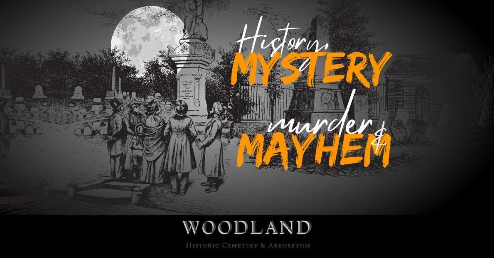 History Mystery, Mayhem & Murder Lantern Tour at Woodland Cemetery