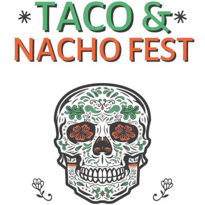 Taco & Nacho Fest