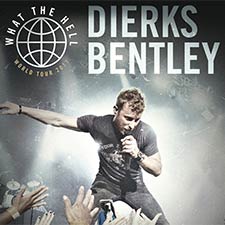 Dierks Bentley What The Hell Tour