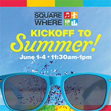 Summer Kickoff Week: The Square Is Where