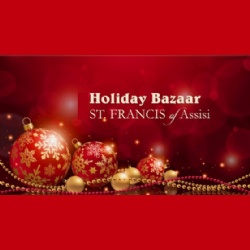 St. Francis of Assisi Holiday Bazaar