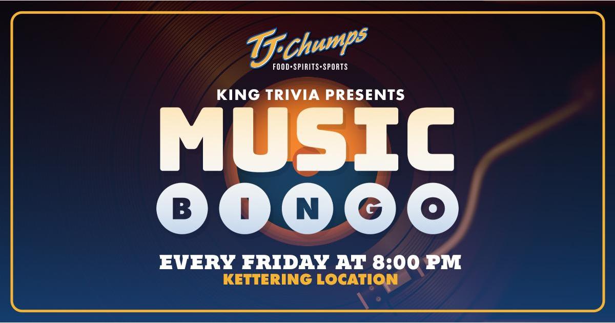 Music Bingo at TJ Chumps - Kettering