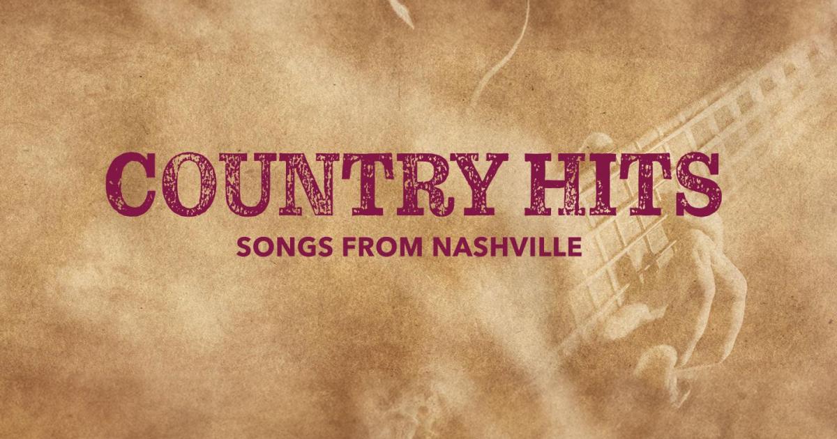 Country Hits: Songs from Nashville