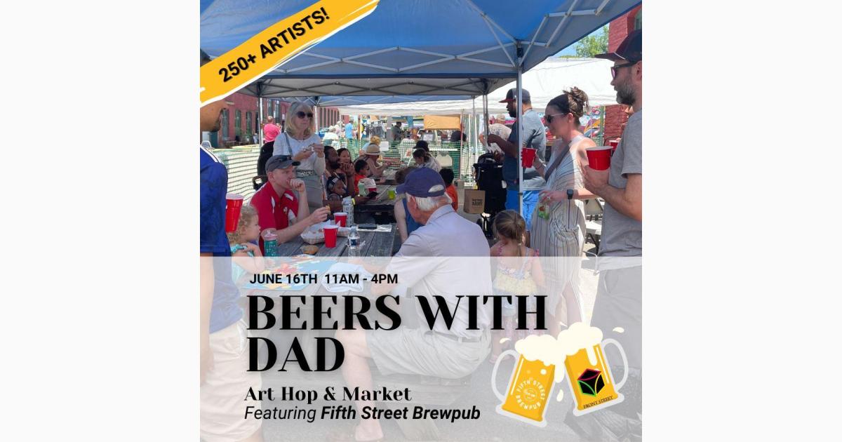 Beers with Dad - Arthop and Outdoor Market