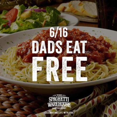 Dads Eat FREE on Father’s Day at Spaghetti Warehouse