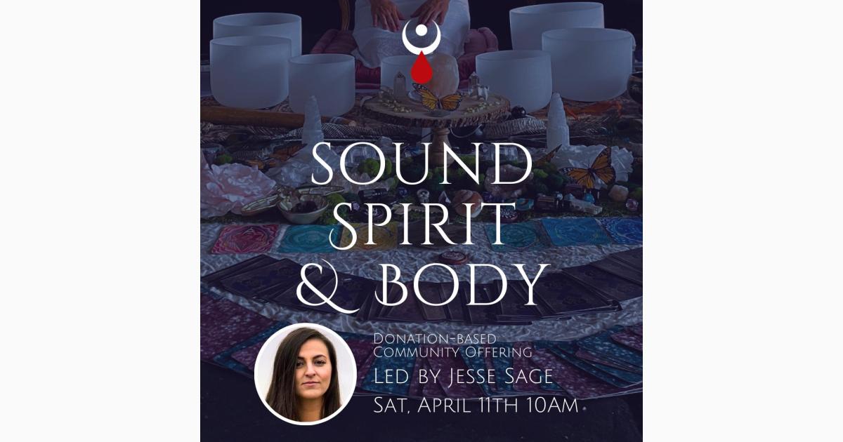 Sound Spirit & Body Community (Monthly Gathering)