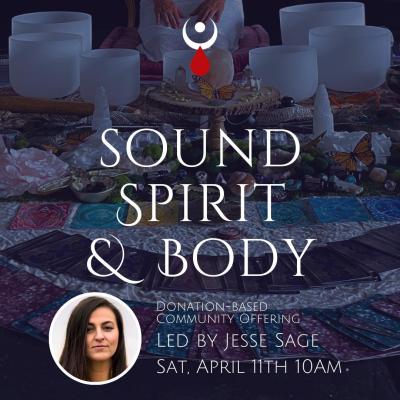 Sound Spirit & Body Community (Monthly Gathering)