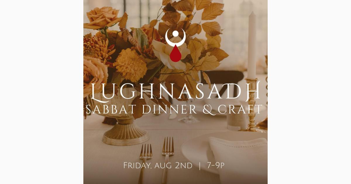 Lughnasadh Sabbat Dinner & Craft