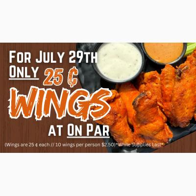 25¢ Wings at On Par Entertainment for National Wing Day