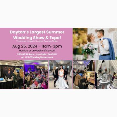 Dayton's Largest Summer Wedding Show & Expo!