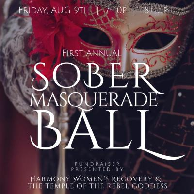 First Annual Sober Masquerade Ball