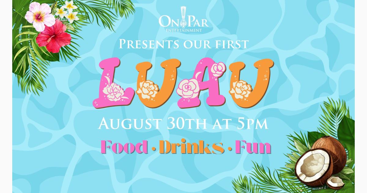 Luau Patio Party at On Par Entertainment