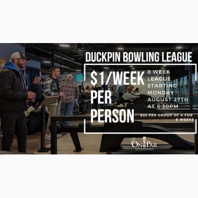 Duckpin Bowling League - $1 a Week per Person