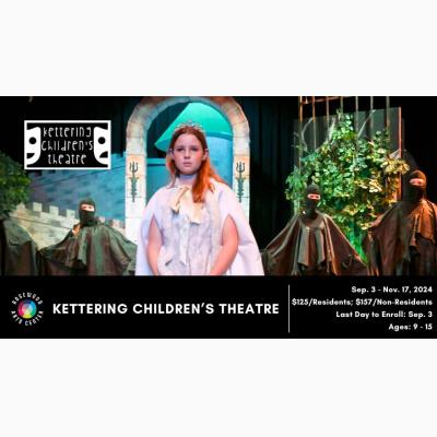 Enroll for Kettering Children’s Theatre Fall 2024 Production