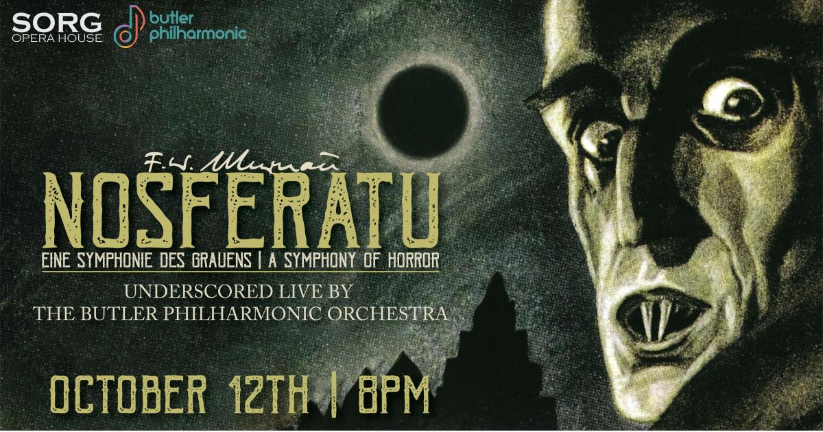 F.W. Murnau's Nosferatu with LIVE underscore by the Butler Philharmonic Orchestra