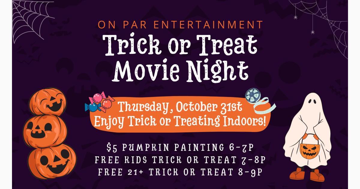 Indoor Trick or Treat Movie Night at On Par Entertainment