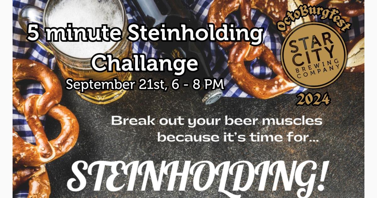 OCTOBURGFEST: 5 minute Steinholding Challenge at Star City Brewing!