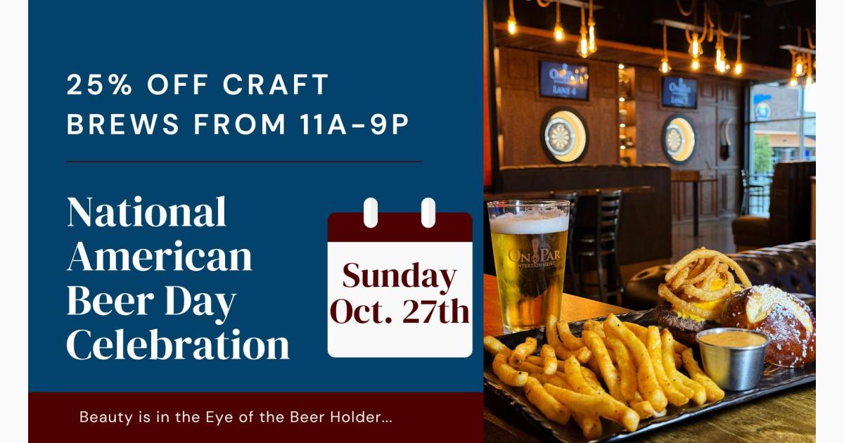 National American Beer Day Celebration at On Par Entertainment