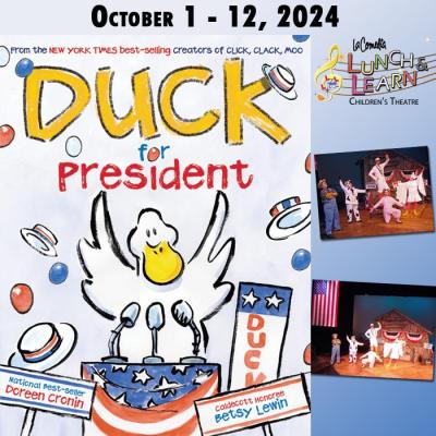 "Duck for President" Children's Theatre