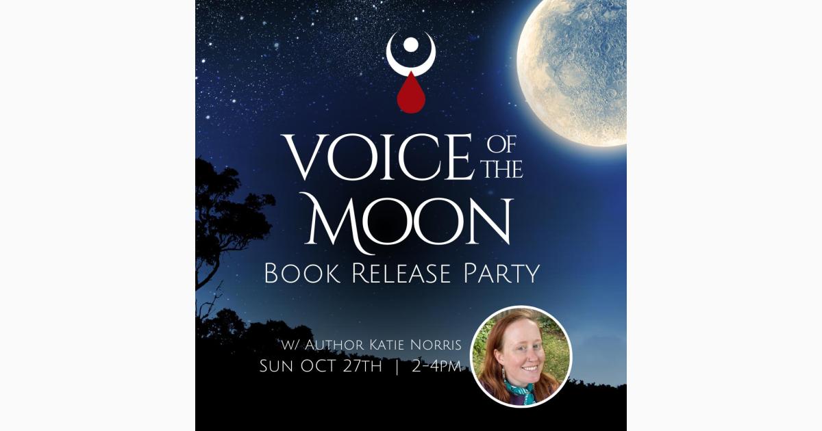 Voice of the Moon by Katie Norris Book Release Gathering