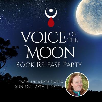 Voice of the Moon by Katie Norris Book Release Gathering