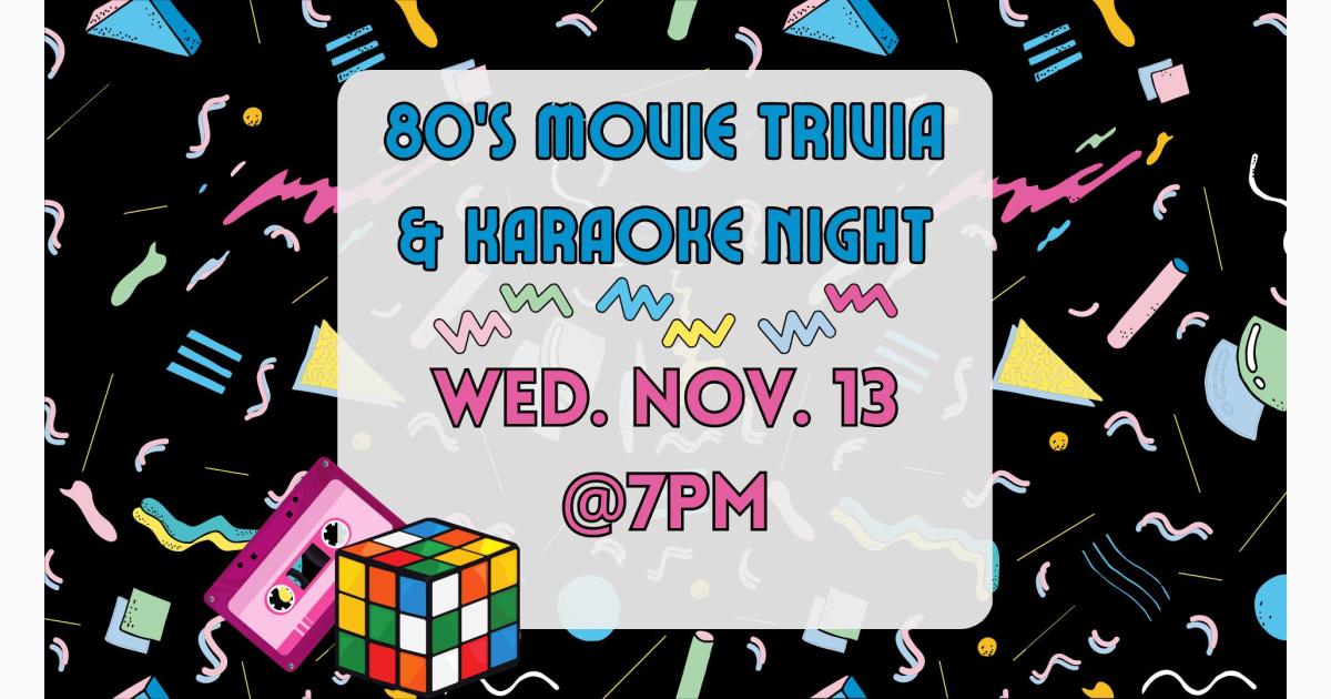 80's Movie Trivia & Karaoke Night