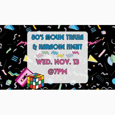 80's Movie Trivia & Karaoke Night