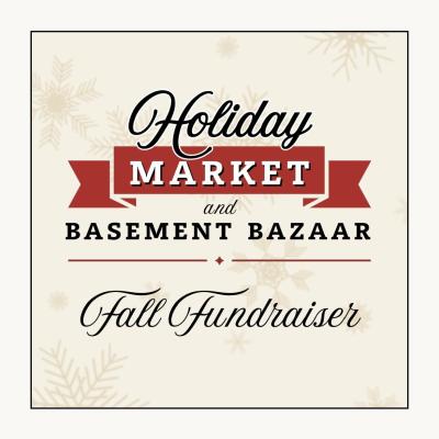 Holiday Market & Basement Bazaar