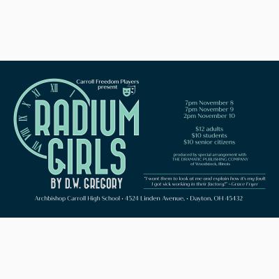 Carroll Drama presents the play RADIUM GIRLS