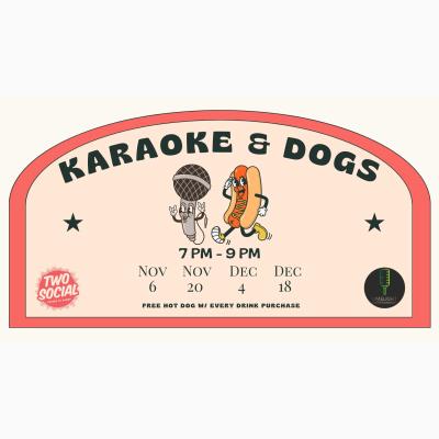 Karaoke and Dogs