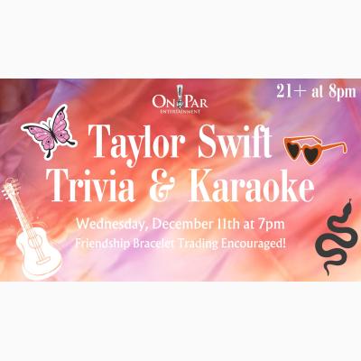 Taylor Swift Trivia and Karaoke Night