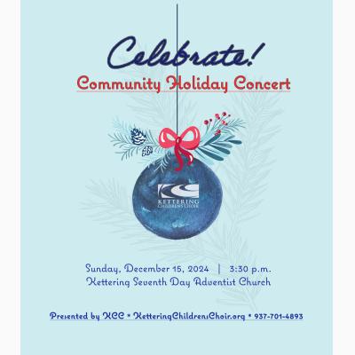 CELEBRATE! Kettering Children's Choir Community Holiday Concert