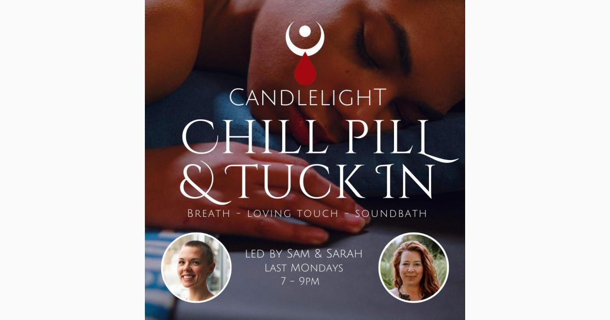 Candlelight Chill Pill & Tuck In