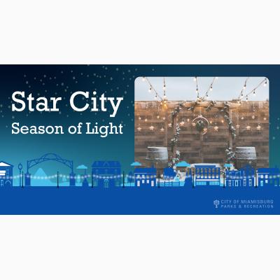 City of Miamisburg presents Star City Season of Lights