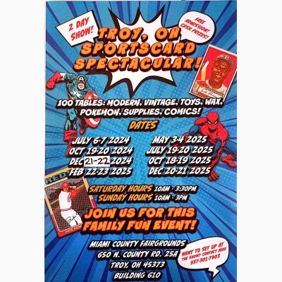 Dec 21-22nd 10am-3:30pm. Sportscard Spectacular 2 day show. Miami County Fairgrounds Troy oh.