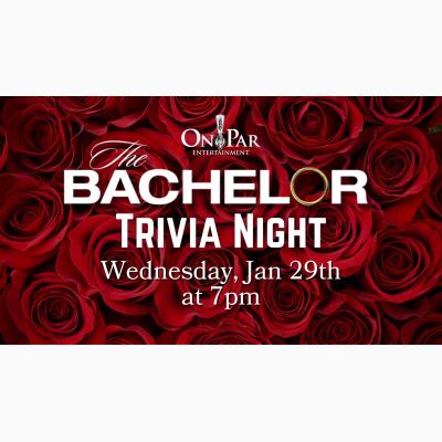 The Bachelor Trivia Night at On Par Entertainment