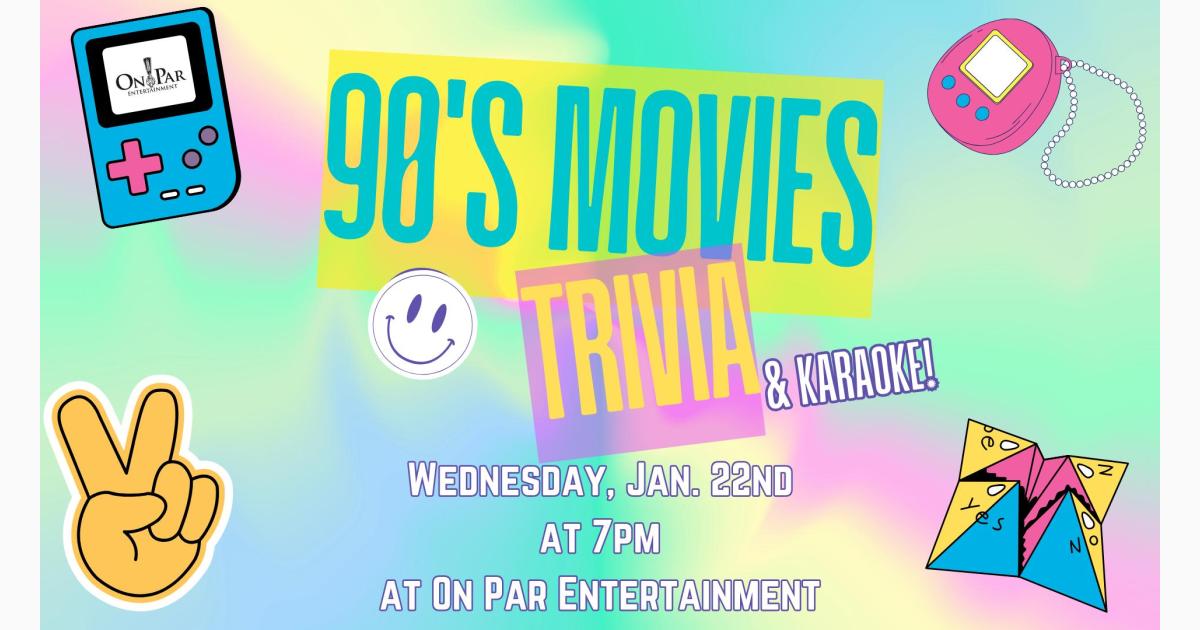 90's Movies Trivia and Karaoke at On Par Entertainment