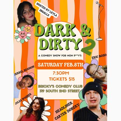 DARK & DIRTY 2 w/Leyla Ingalls @ Bricky's Comedy Club