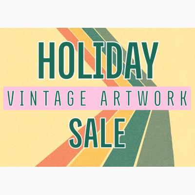 Holiday Vintage Artwork Sale